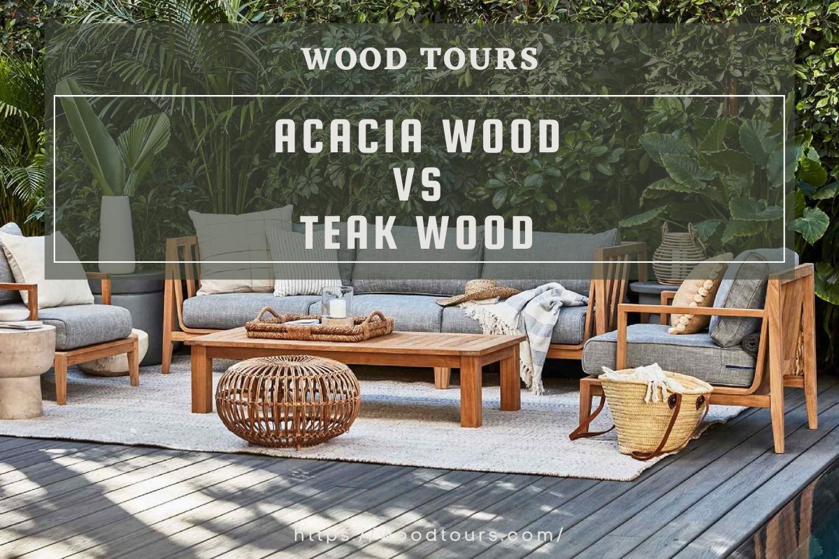 Acacia Wood Vs Teak Wood