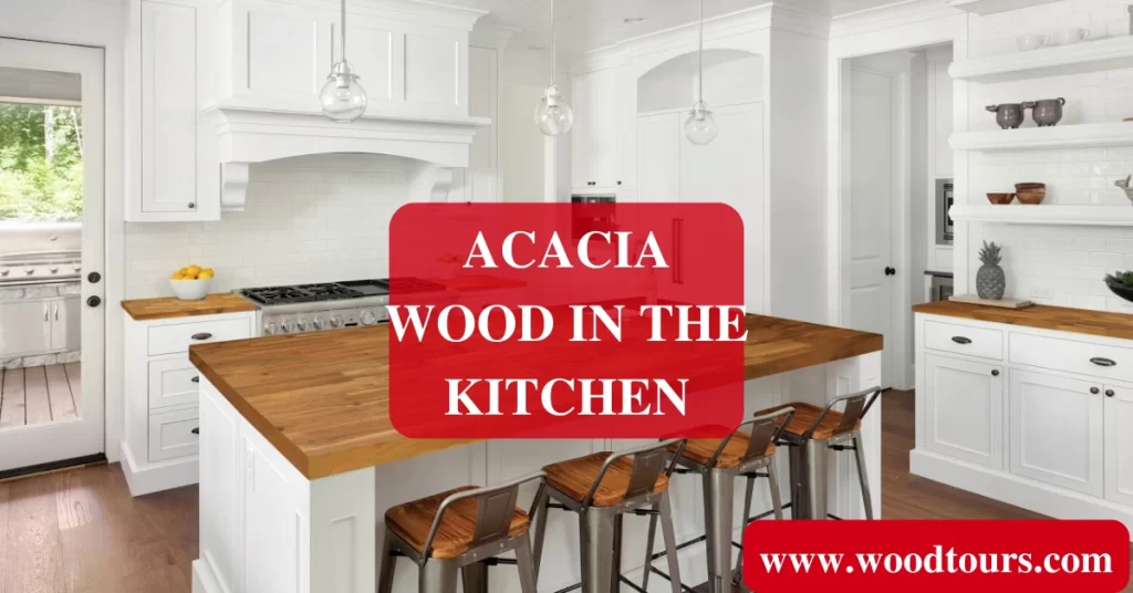 Acacia wood in the Kitchen