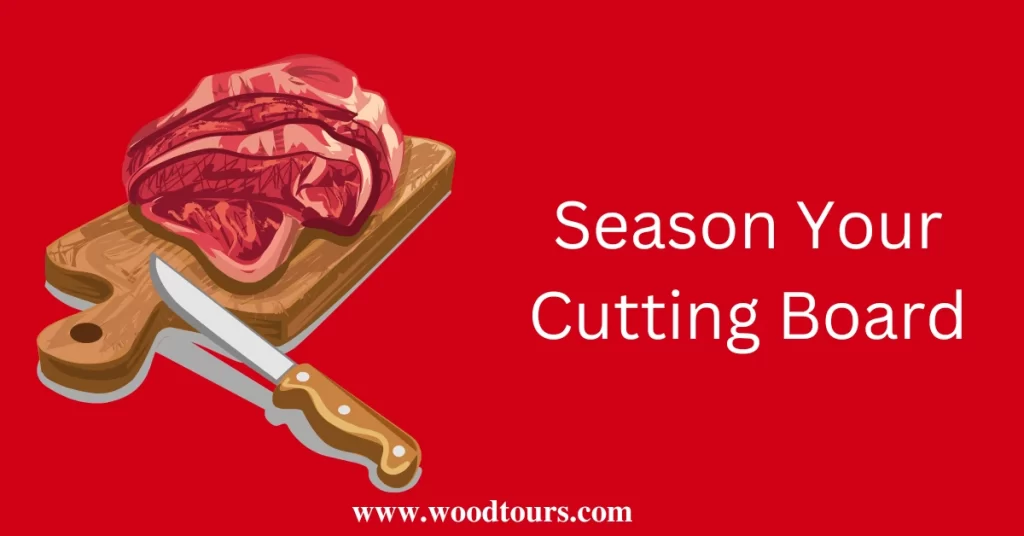 Season Your Cutting Board
