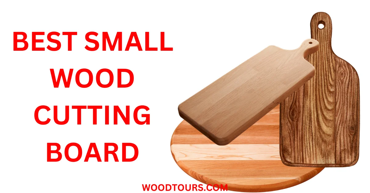 Best Small Wood Cutting Board: The Ultimate Guide