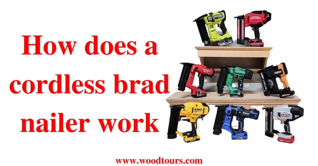 How does a cordless brad nailer work