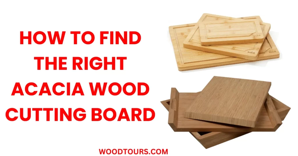 How to find the right acacia wood cutting board- The buying guide