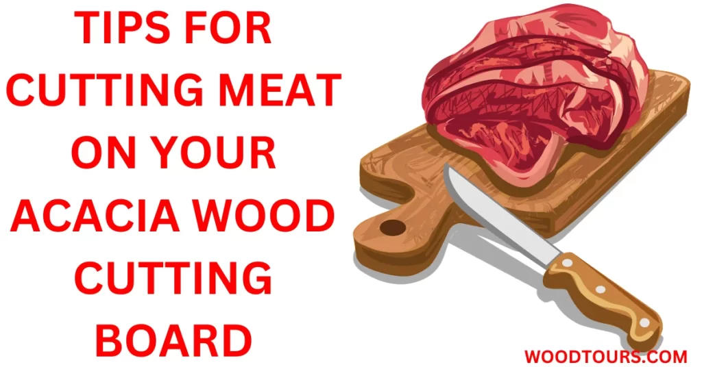 Tips for Cutting Meat on Your Acacia Wood Cutting Board